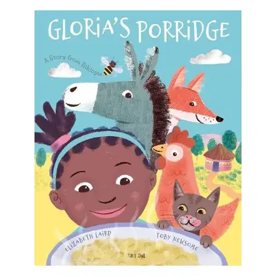 Gloria's Porridge - Laird, Elizabeth