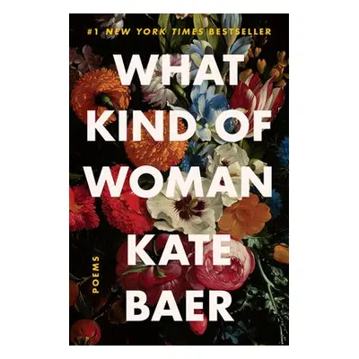 What Kind of Woman - Baer, Kate