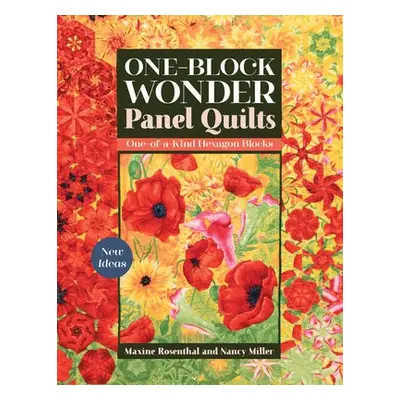 One-Block Wonder Panel Quilts - Rosenthal, Maxine a Miller, Nancy