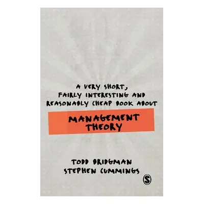 Very Short, Fairly Interesting and Reasonably Cheap Book about Management Theory - Bridgman, Tod