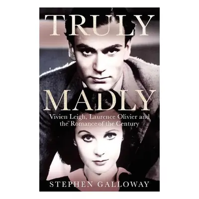 Truly Madly - Galloway, Stephen