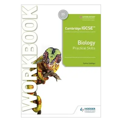 Cambridge IGCSE™ Biology Practical Skills Workbook - Siddiqui, Salma