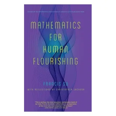 Mathematics for Human Flourishing - Su, Francis