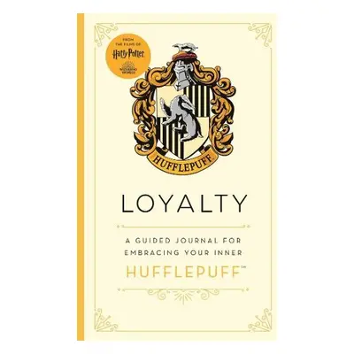 Harry Potter Hufflepuff Guided Journal : Loyalty