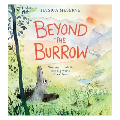 Beyond the Burrow - Meserve, Jessica