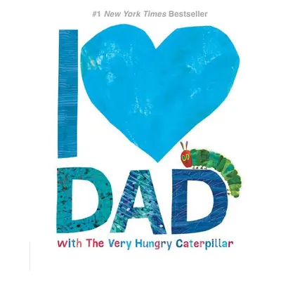 I Love Dad with The Very Hungry Caterpillar