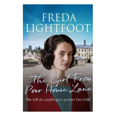 Girl From Poor House Lane - Lightfoot, Freda