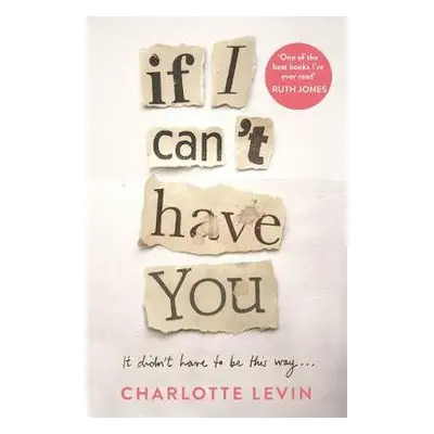 If I Can't Have You - Levin, Charlotte