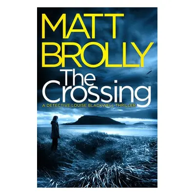 Crossing - Brolly, Matt