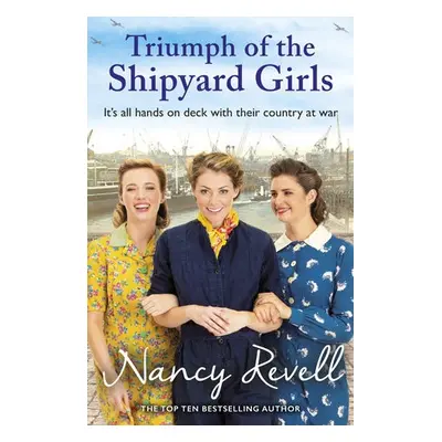 Triumph of the Shipyard Girls - Revell, Nancy