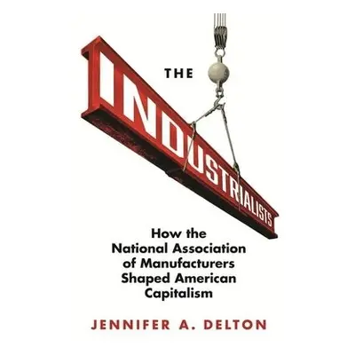 Industrialists - Delton, Jennifer A.