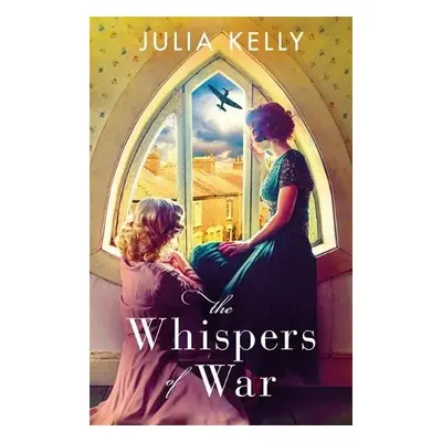 Whispers of War - Kelly, Julia