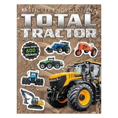 Total Tractor Sticker Encyclopedia - DK