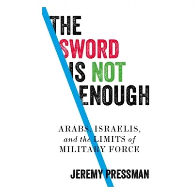 Sword is Not Enough - Pressman, Jeremy