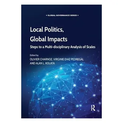 Local Politics, Global Impacts