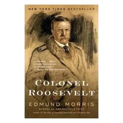 Colonel Roosevelt - Morris, Edmund