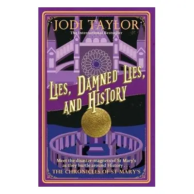 Lies, Damned Lies, and History - Taylor, Jodi