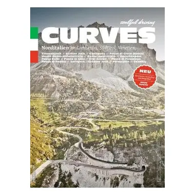 Curves: Northern Italy: Lombardy, South Tyrol, Veneto - Bogner, Stefan