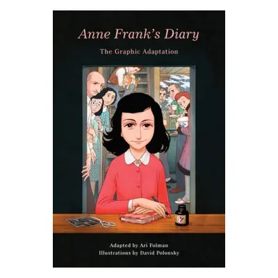 Anne Frank's Diary: The Graphic Adaptation