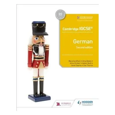 Cambridge IGCSE™ German Student Book Second Edition - Affum, Mariela a Bates, Amy a Gruber, Alic