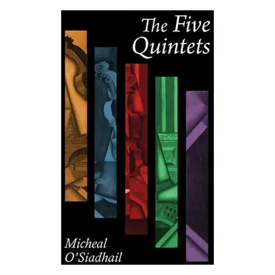 Five Quintets - O'Siadhail, Micheal