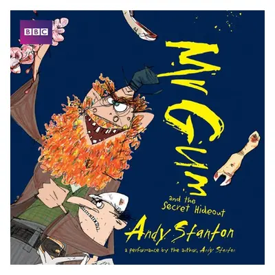 Mr Gum and the Secret Hideout: Children’s Audio Book - Stanton, Andy