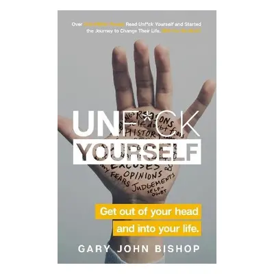 Unf*ck Yourself - Bishop, Gary John