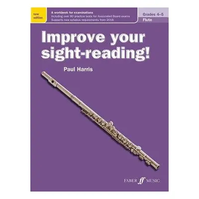 Improve your sight-reading! Flute Grades 4-5 - Harris, Paul