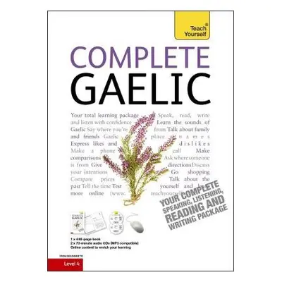 Complete Gaelic Beginner to Intermediate Book and Audio Course - Robertson, Boyd a Taylor, Iain