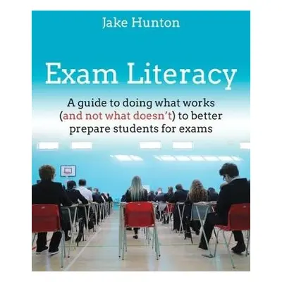 Exam Literacy - Hunton, Jake