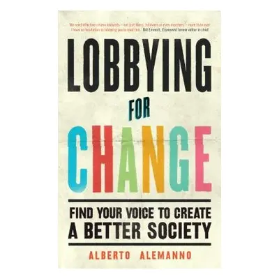 Lobbying for Change - Alemanno, Alberto