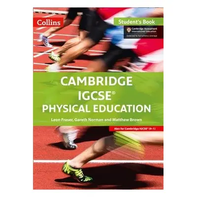 Cambridge IGCSE™ Physical Education Student's Book - Fraser, Leon