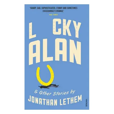 Lucky Alan - Lethem, Jonathan