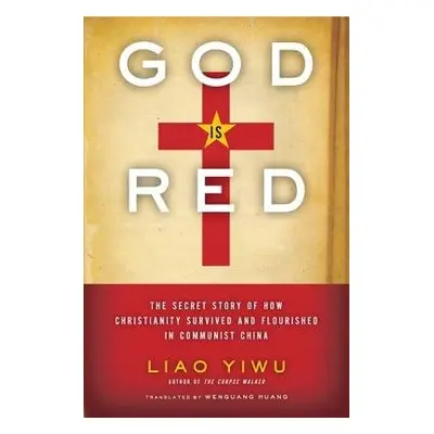 God Is Red - Yiwu, Liao