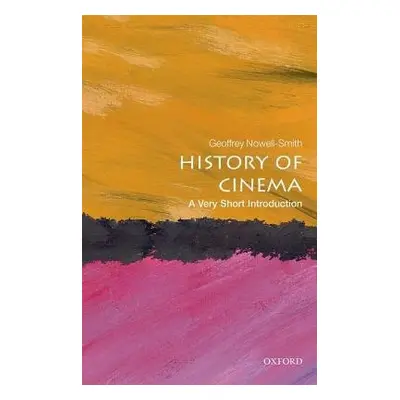 History of Cinema: A Very Short Introduction - Nowell-Smith, Geoffrey (Honorary Professorial Fel