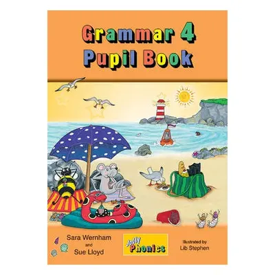 Grammar 4 Pupil Book - Wernham, Sara a Lloyd, Sue