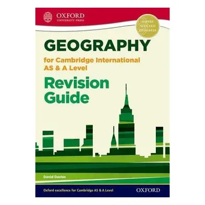 Geography for Cambridge International AS and A Level Revision Guide - Davies, David