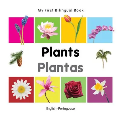 My First Bilingual Book - Plants (English-Portuguese) - Milet