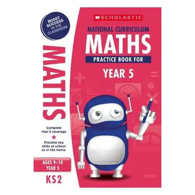 National Curriculum Maths Practice Book for Year 5 - Scholastic