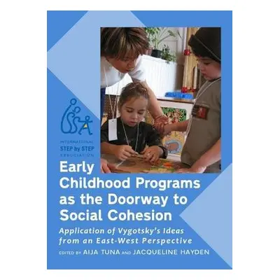 Early Childhood Programs as the Doorway to Social Cohesion