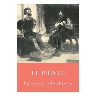 Prince - Machiavel, Nicolas