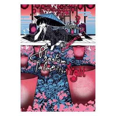 Phantom Tales of the Night, Vol. 3 - Matsuri