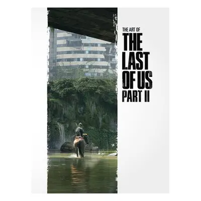 Art of The Last of Us Part II - Naughty Dog, Naughty Dog