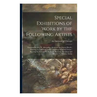 Special Exhibitions of Work by the Following Artists