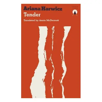 Tender - Harwicz, Ariana