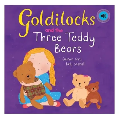 Goldilocks and the Three Teddy Bears - Cary, Gemma