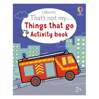 That's not my... Things that go Activity book - Oldham, Matthew