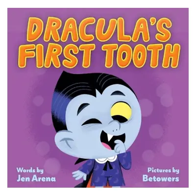 Dracula's First Tooth - Arena, Jen