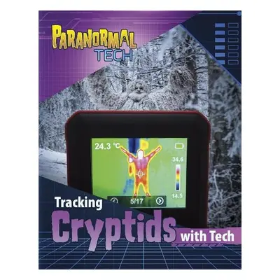 Tracking Cryptids with Tech - Respicio, Mae