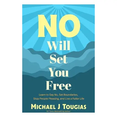 No Will Set You Free - Tougias, Michael